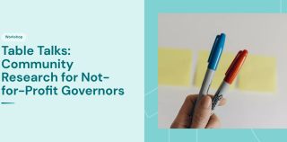 Table Talks: Community Research for Not-for-Profit Governors
