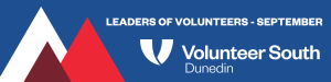 Dunedin Leaders of Volunteers: Volunteer Engagement